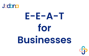 E-E-A-T Explained: What Google’s Quality Signals Mean for Businesses